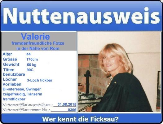 Valerie, fremdenfreundliche Fotze aus Rom